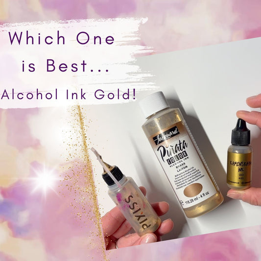 Piñata Brass vs. Kamenskaya Gold: Which Alcohol Ink Gold Is Right for Your Art?