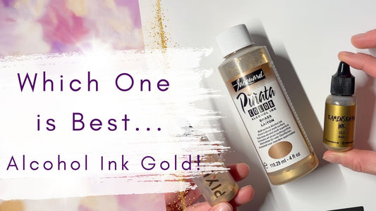 Piñata Brass vs. Kamenskaya Gold: Which Alcohol Ink Gold Is Right for Your Art?